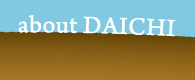 Daichiとは